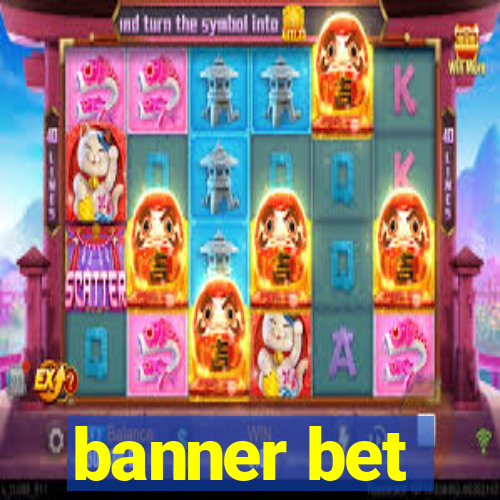 banner bet